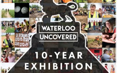 Waterloo Uncovered 10th Anniversary Exhibition